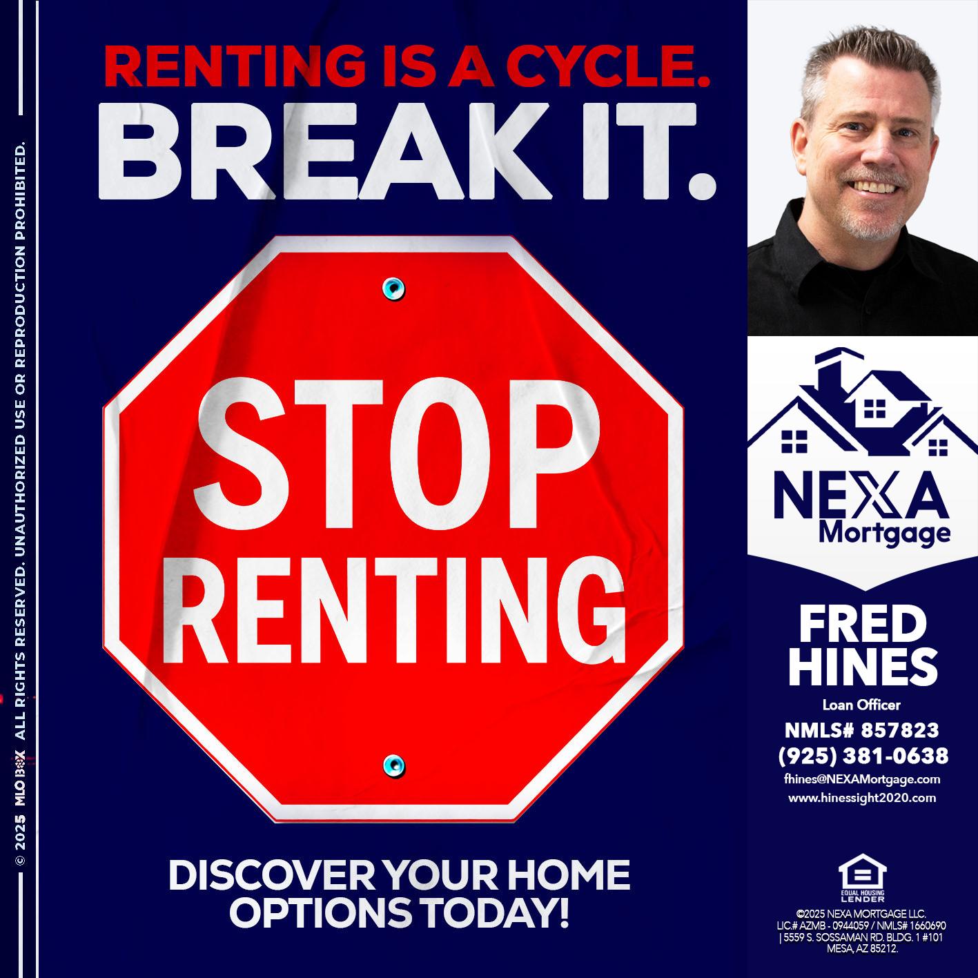 STOP RENTING - Fred Hines -Loan Officer