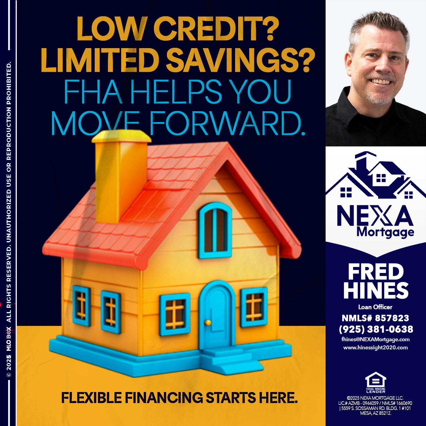 LOW CREDIT? - Fred Hines -Loan Officer
