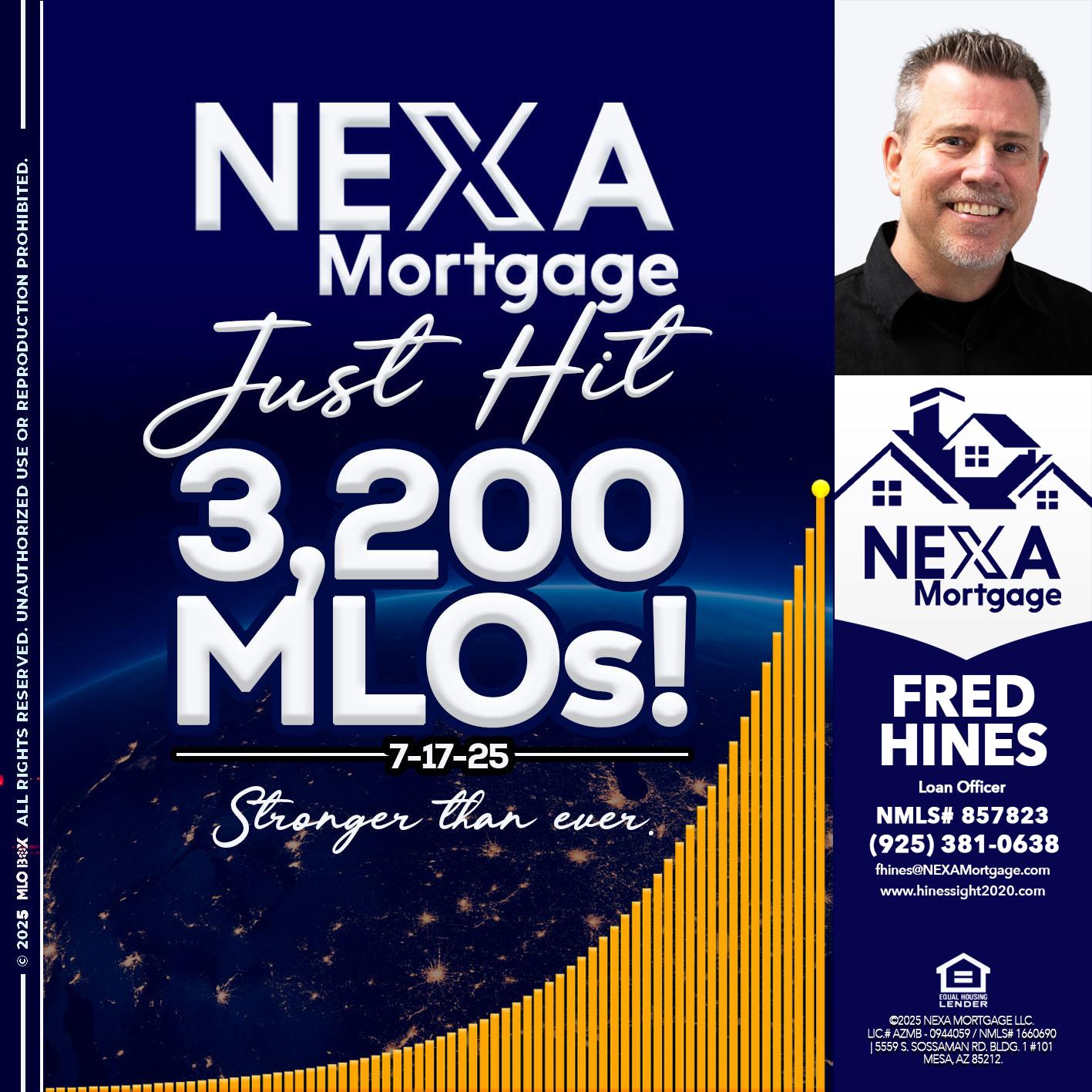 JUST HIT 3,200 MLOs - Fred Hines -Loan Officer