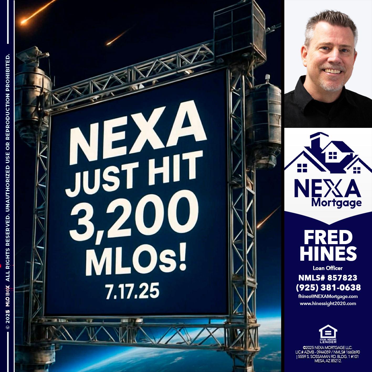 NEXA JUST HIT 3,200 - Fred Hines -Loan Officer