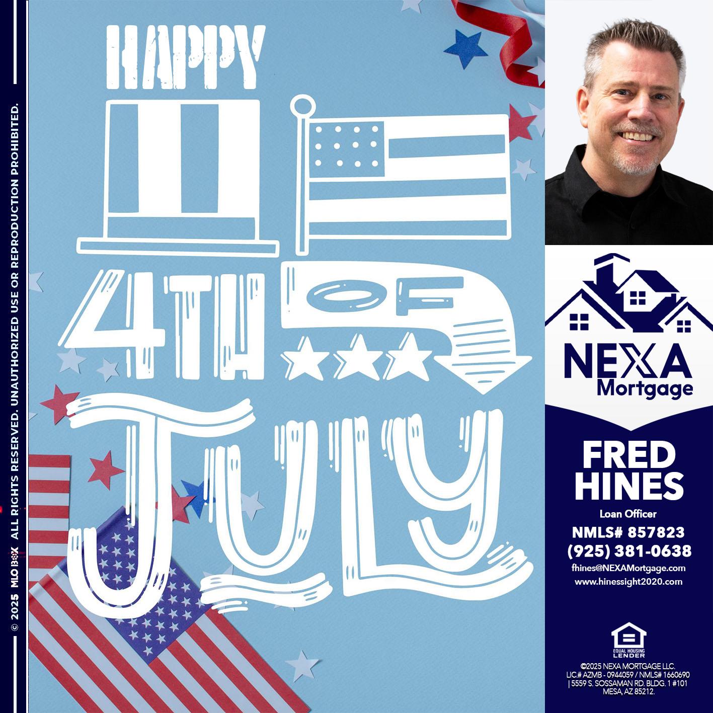 happy 4th of july - Fred Hines -Loan Officer