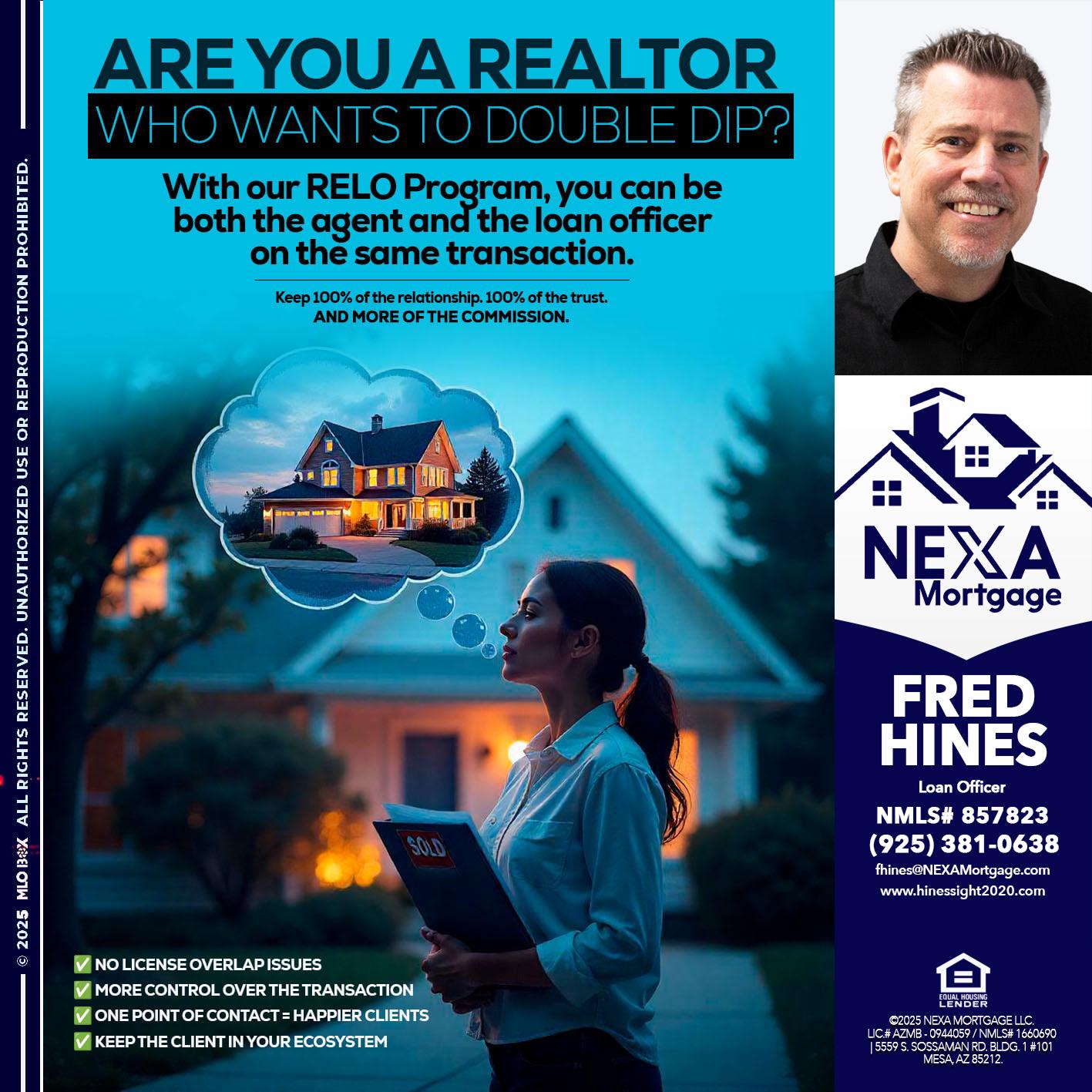 Are you a Realtor? - Fred Hines -Loan Officer