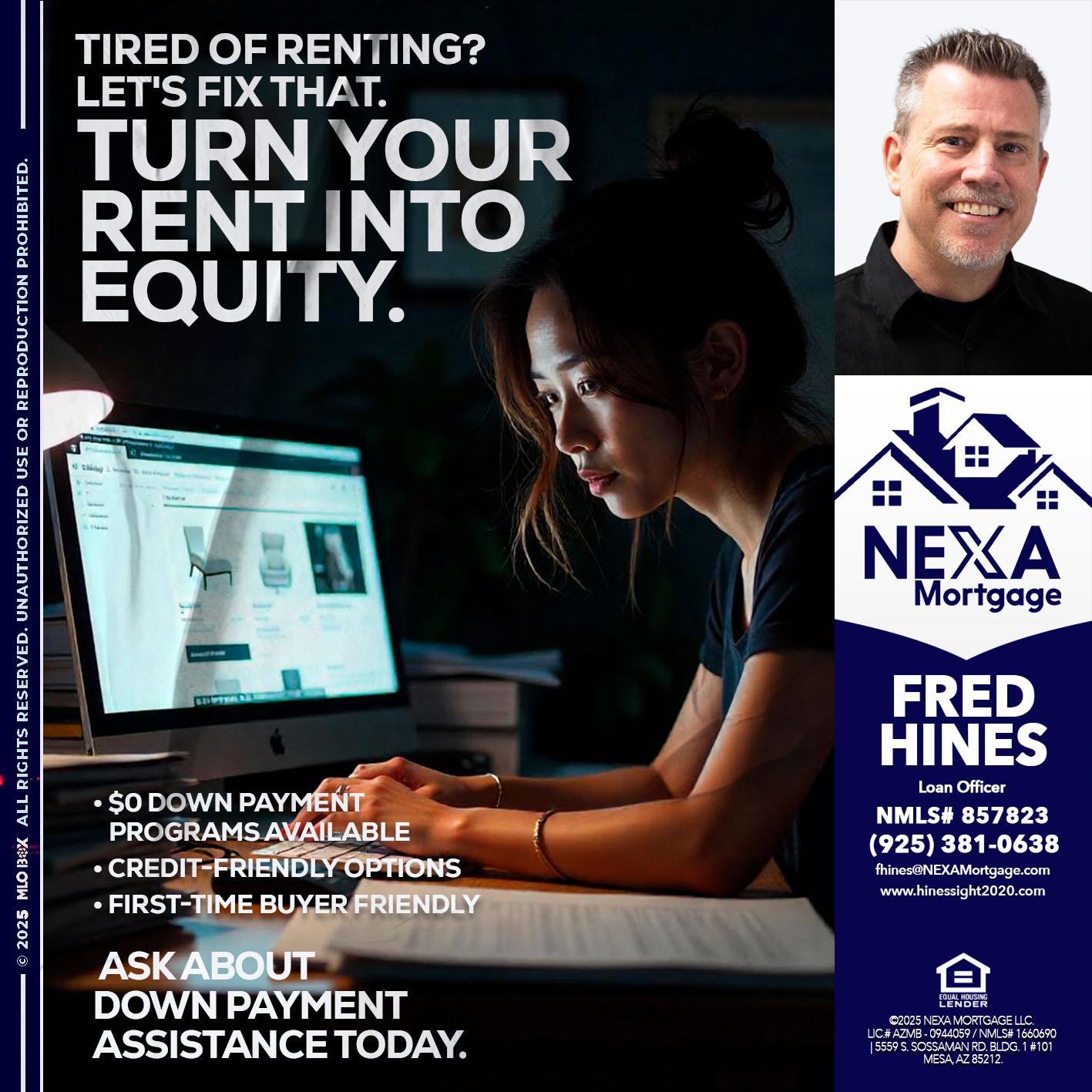 tired of renting? - Fred Hines -Loan Officer