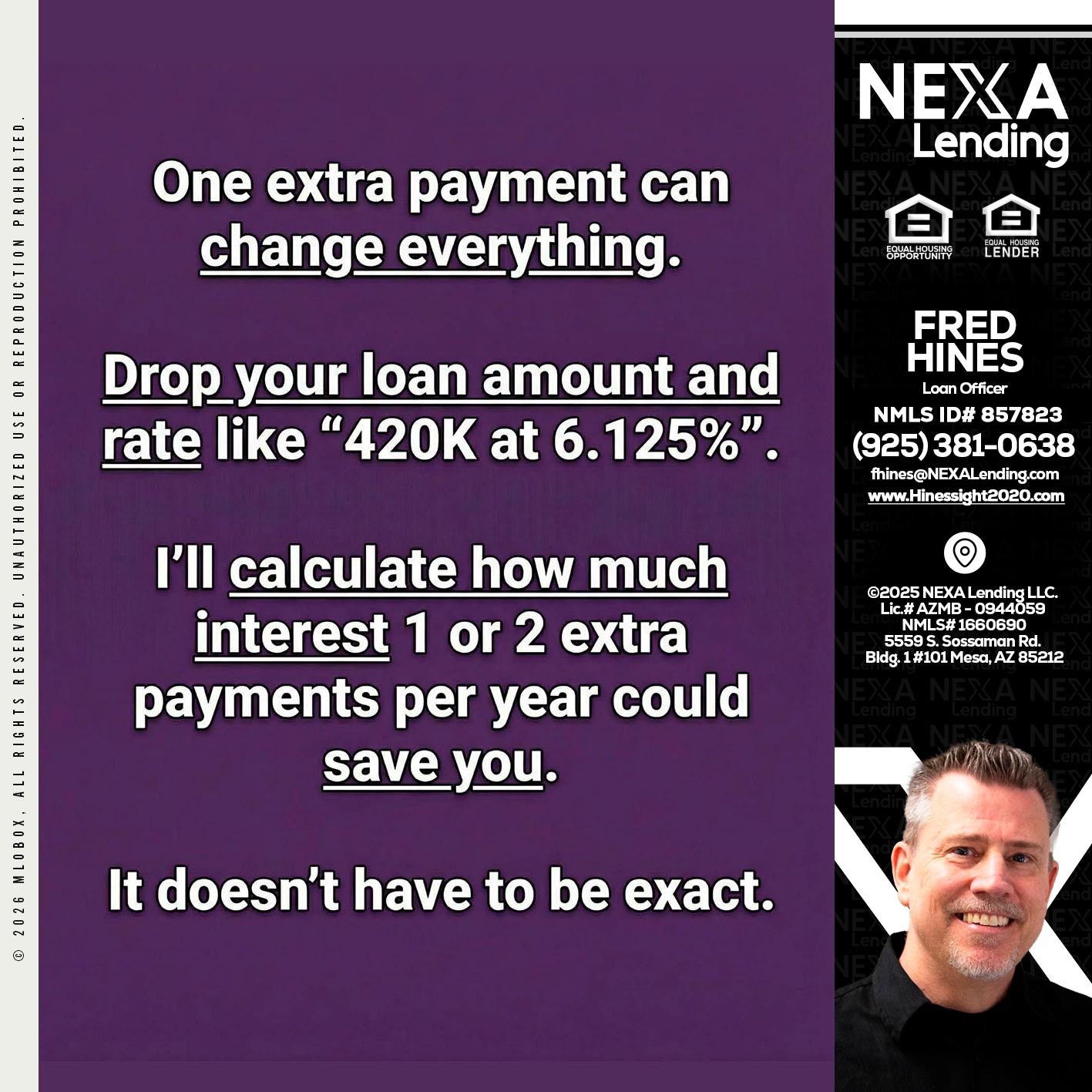 ONE EXTRA - Fred Hines -Loan Officer