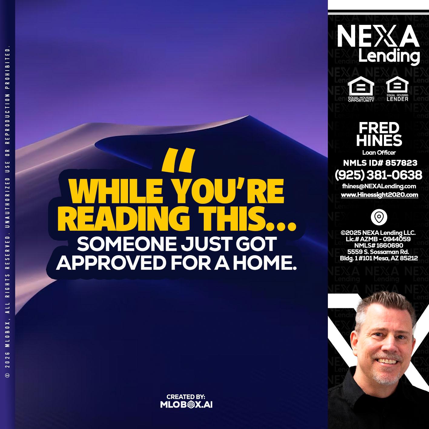 WHILE YOU - Fred Hines -Loan Officer