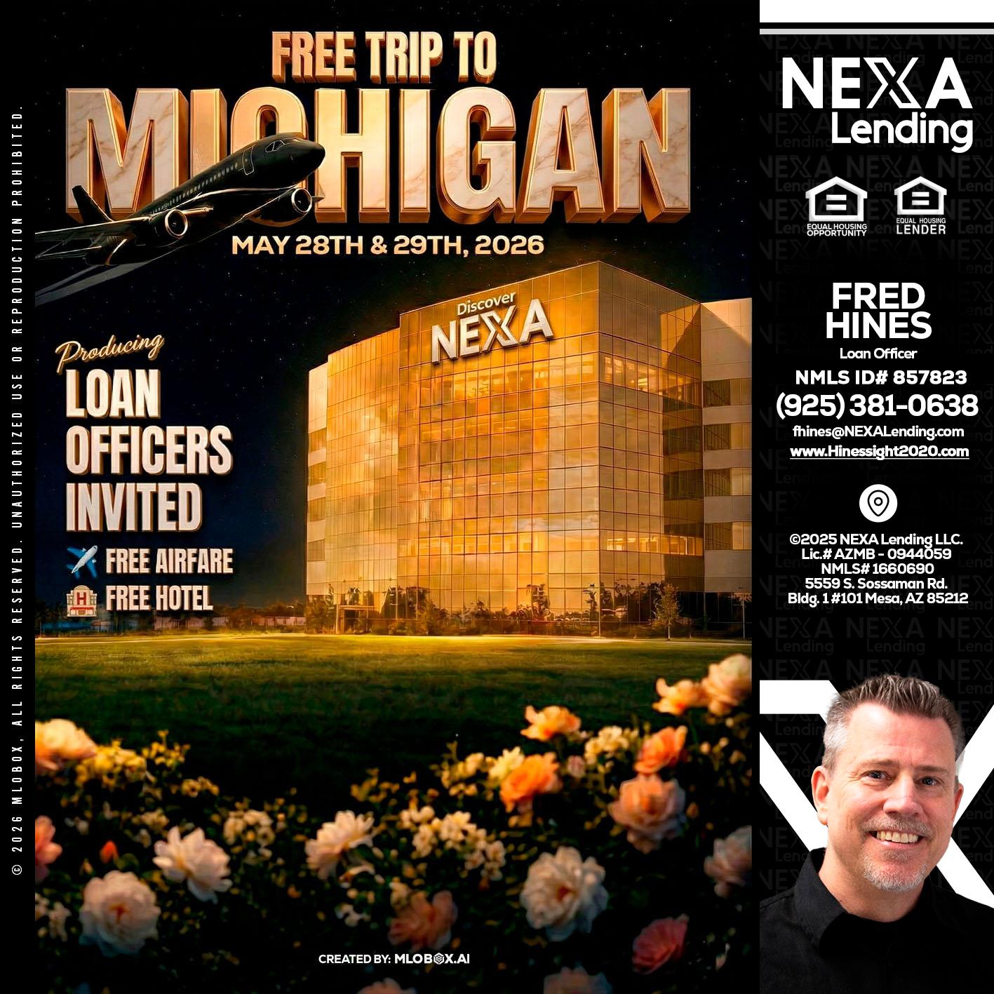 FREE TRIP TO MICHIGAN - Fred Hines -Loan Officer
