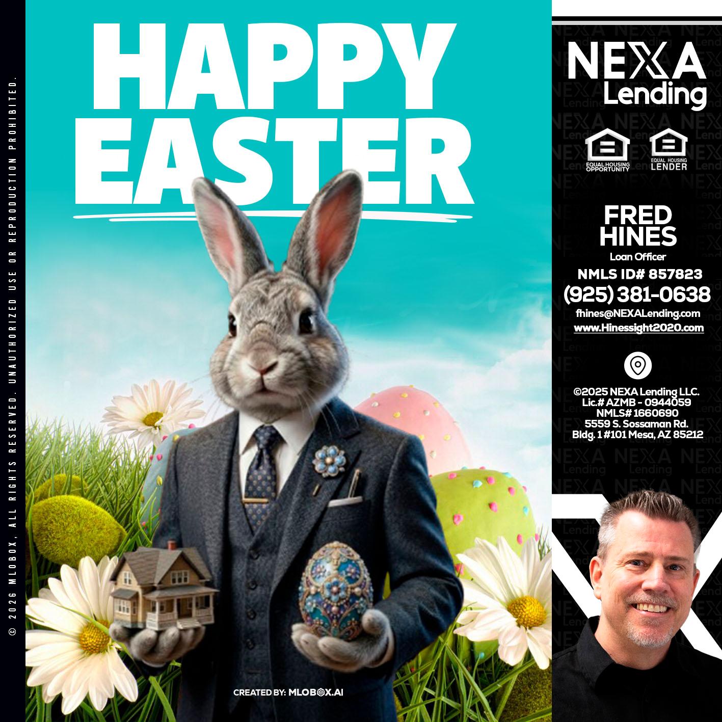 HAPPY EASTER - Fred Hines -Loan Officer