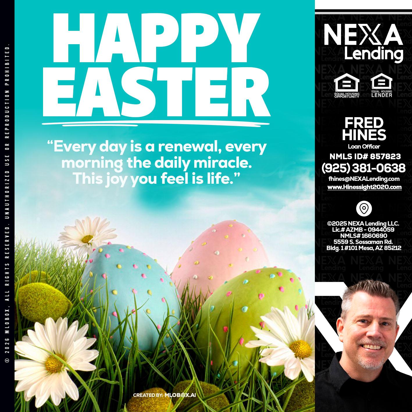 happy easter - Fred Hines -Loan Officer