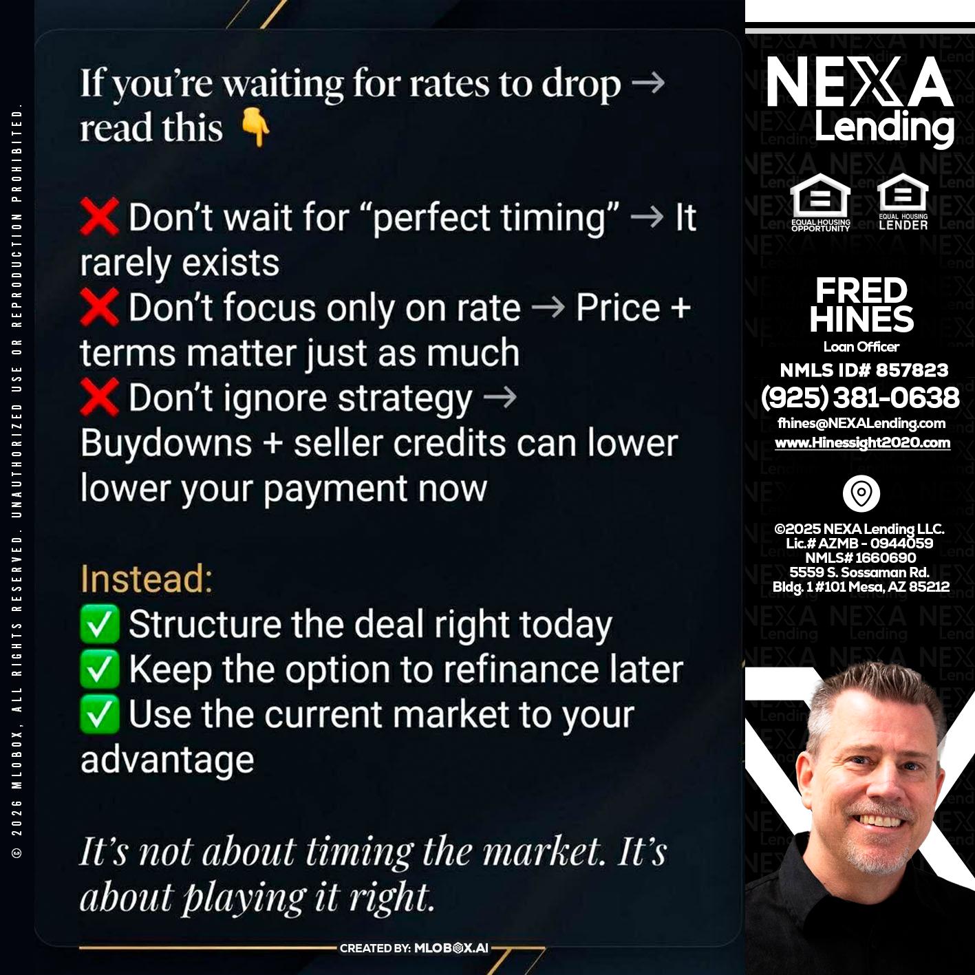 IF YOU ARE - Fred Hines -Loan Officer